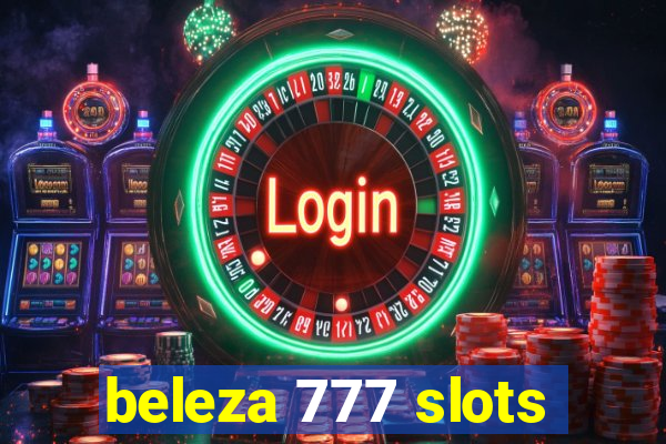 beleza 777 slots